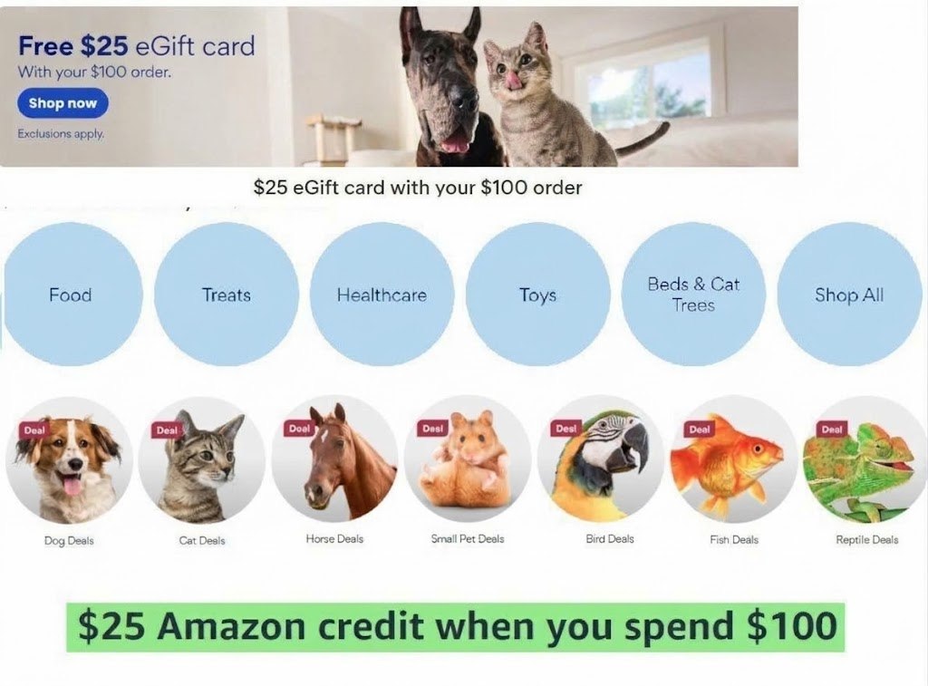 $25 off $100 Purchase of Pet Food, Treats, Supplies, Accessories, litter and more from Chewy or Amazon