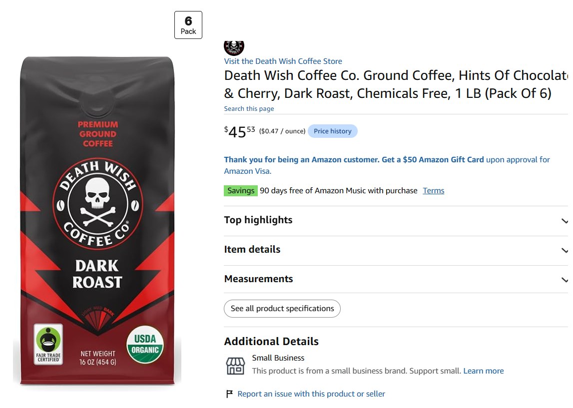 Glitch Price: 6 Pack of 16oz Death Wish Coffee Organic Dark Roast Ground Coffee, Fair Trade only $45 (Reg $110)